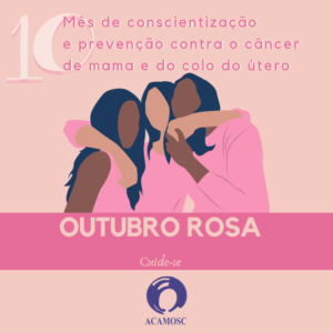 Read more about the article Outubro Rosa: Mês de conscientização e prevenção contra o câncer de mama e colo do útero