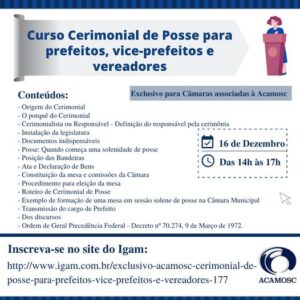 Read more about the article Curso Cerimonial de posse para prefeitos, vice-prefeitos e vereadores está com inscrições abertas