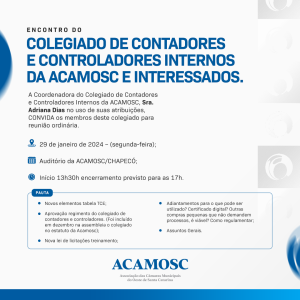 Read more about the article Encontro do Colegiado de Contadores e Controladores Internos da ACAMOSC!