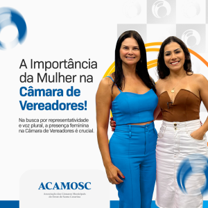 Read more about the article 🌟 A ACAMOSC reconhece e celebra a importância da mulher na construção de políticas inclusivas e decisões que impactam diretamente nossa comunidade.