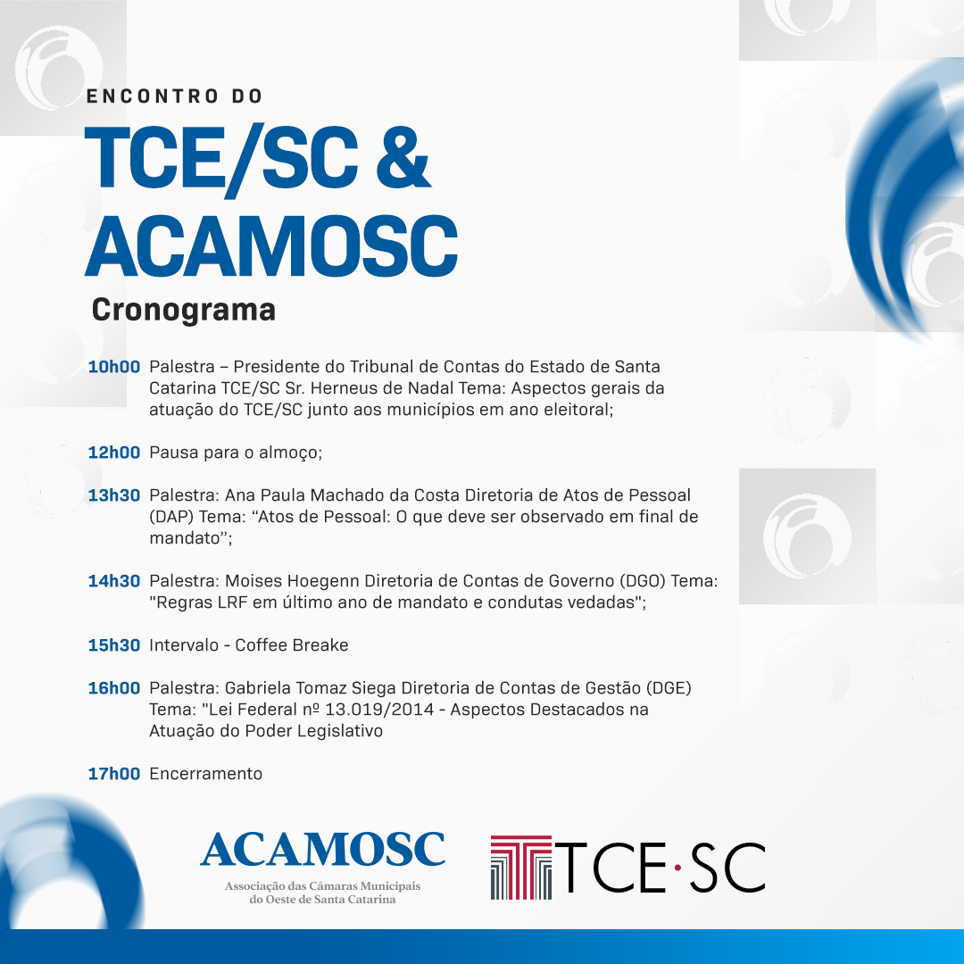 You are currently viewing Encontro do TCE/SC – Condutas Vedadas em Período Eleitoral15/02/2024 – Auditório da Acamosc/Chapecó