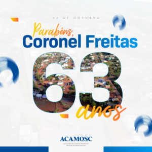 Read more about the article 🎉 Parabéns, Coronel Freitas! 🎉