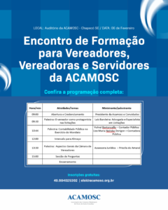 Read more about the article Encontro de Formação para Novos Vereadores e Servidores da ACAMOSC!