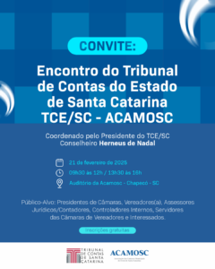 Read more about the article Encontro do Tribunal de Contas do Estado de Santa Catarina TCE/SC – Chapecó